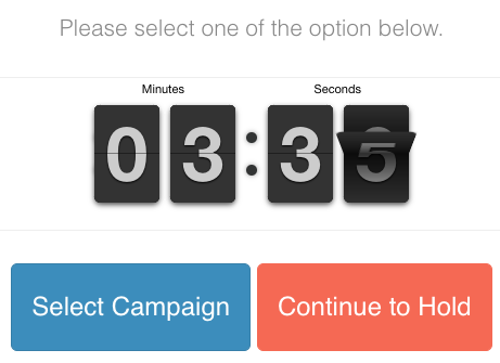 clouddial waiting screen. choose select campaign or continue to hold.